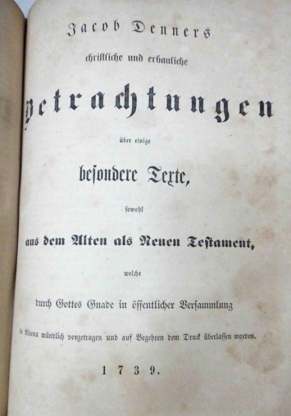 1860 antique JACOB DENNERS bible sermons BETRACHTUNGEN  