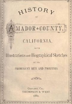 1881 Genealogy & History of Amador County California CA  