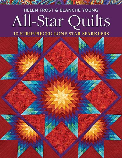 ALL STAR QUILTS Strip Pieced LeMoyne Lone Star NEW BOOK  