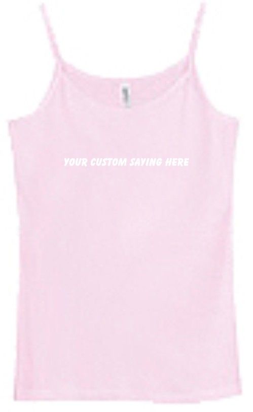 Shirt/Tank   Custom saying, create your own design  